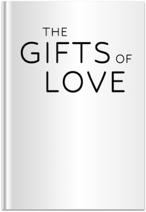 The Gifts of Love